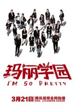 I'm So Pretty (2019)