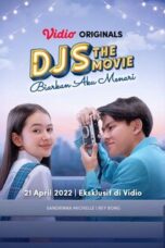 Poster_DJS_the_Movie_Biarkan_Aku_Menari